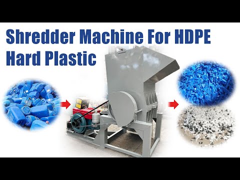 Shredder Machine For HDPE Hard Plastic:Crushing Hard Plastics Such As Plastic Buckets, Baskets, etc.